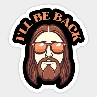 Christian, I'll Be Back, Jesus Saying, Motivational Sticker